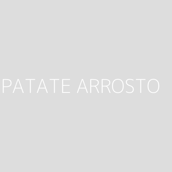 PATATE ARROSTO 